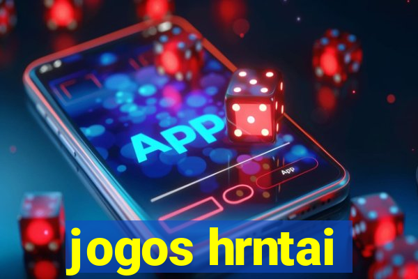 jogos hrntai